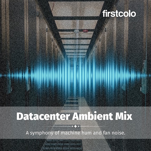 Das Coverartwork des Datacenter Ambient Mix von firstcolo