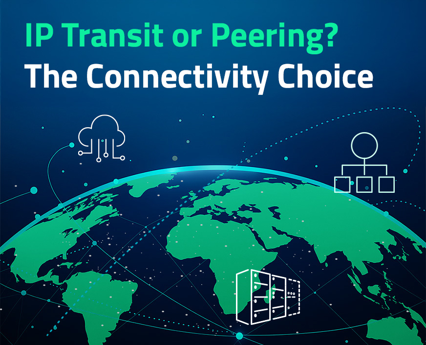 IP Transit vs. Peering – Differences, Use Cases, and What Really Matters